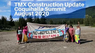 Trans Mountain Pipeline Construction Update August 2020 from the Coquihalla Summit
