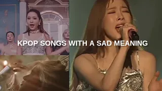 KPOP SONGS WITH A SAD/DEEP MEANING