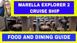 Marella Explorer 2 Cruise Ship - Food and Dining Guide