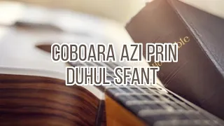 Coboară azi prin Duhul Sfânt (Familia Mihai) - acorduri chitară