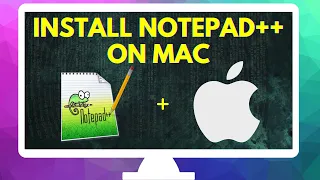 Notepad++ For Mac OS: How to Install Notepad++ on Apple Mac Computers