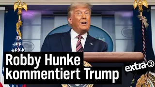 Robby Hunke kommentiert Trump | extra 3 | NDR