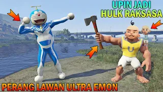 UPIN BECOMES HULK AND BEAT DORAEMON - GTA 5 BOCIL SULTAN