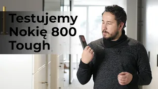 Niezniszczalny telefon? Testujemy Nokię 800 Tough