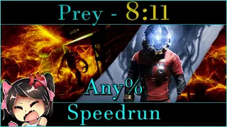 Prey (2017) - Any% Speedrun 8:11