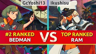 GGST ▰ GcYoshi13 (#2 Ranked Bedman) vs Ikushisu (TOP Ranked Ramlethal). High Level Gameplay