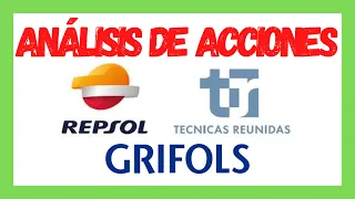 Análisis Técnico de acciones: Grifols, Repsol y Técnicas Reunidas