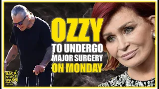 ⭐OZZY OSBOURNE TO UNDERGO 'MAJOR SURGERY' ON MONDAY: 'IT WILL DETERMINE THE REST OF HIS LIFE.