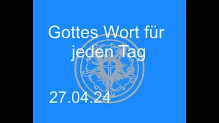 27.4.2024 Gottes Wort für jeden Tag