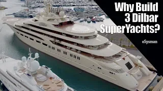 Why did he Build 3 Dilbar SuperYachts? - Largest in the World!