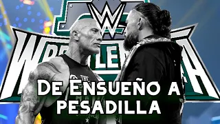 LA LUCHA DE "ENSUEÑO" QUE ARRUINARÁ WRESTLEMANIA XL | Opinión The Rock vs Roman Reigns