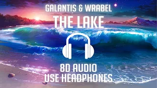 Galantis & Wrabel - The Lake (8D AUDIO) 🎧