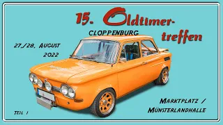 Oldtimertreffen Cloppenburg 2022 - Teil 1/6 (Diashow)