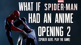 What If Spider-Man had An Anime Opening 2