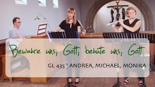 Bewahre uns Gott | Andrea, Michael & Monika