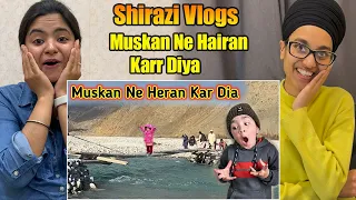 Indian Reacts To Muskan Ne Mujhay Heraan Kardia 😳 Dangerous Bridge in My Village