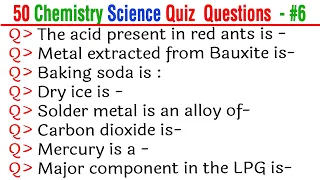 50 Science GK Questions and Answers | 50 CHEMISTRY Science quiz MCQs | Science Trivia | Part-6