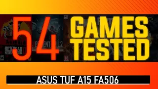 ASUS TUF A15 FA506 - 54 Games Tested compilation (AMD Ryzen 7 4800H, GTX 1660 Ti)