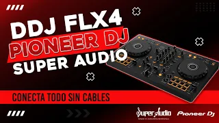 Mezcla en tu DDJ FLX4 de PIONEER DJ sin utilizar ni un solo cable