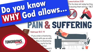 God Allows Pain & Suffering for These Four Reasons