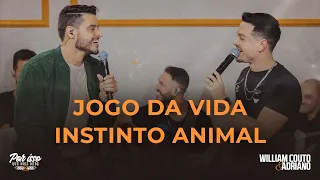 William Couto e Adriano - Jogo da vida | Instinto Animal