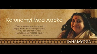 Sahaja Yoga Bhajan - Karunamayi Maa Aapka - Deepak Varma