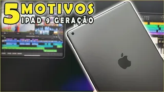 5 Motivos Para Não Comprar um iPad 9 Geração em 2023