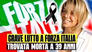 TRAGEDIA A FORZA ITALIA: TROVATA MORTA A SOLI 39 ANNI DAL PADRE. IL TRISTE ANNUNCIO