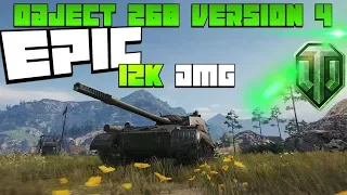 EPIC Object 268 Version 4 ❎ 12k DMG || World of Tanks