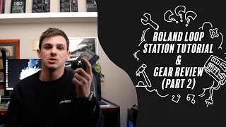 Roland Loop Station Tutorial & Gear Overview (Part 2) Q&A