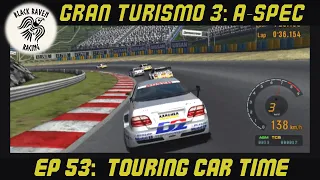Touring Car Time - Gran Turismo 3 Career Mode - Episode 53