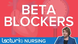 Beta Blockers | NCLEX Pharmacology Review | Lecturio Nursing