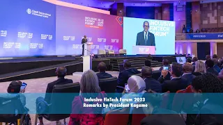 Inclusive FinTech Forum 2023 | Remarks by President Kagame.