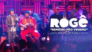 Rogê - Remédio Pro Veneno (Part. Arlindo Cruz)