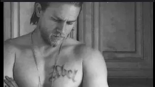 Charlie Hunnam Baby you got me