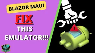 How To Fix Android Emulator For Visual Studio ( .NET MAUI)