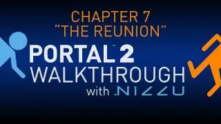 Portal 2 Chapter 7 The Reunion Walkthrough No Commentary