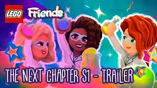 SEASON 1 TRAILER | LEGO Friends: The Next Chapter