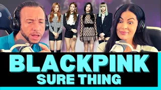 WILL THEY DO THE ORIGINAL JUSTICE? First Time Hearing BLACKPINK - Sure Thing (Miguel Cover) Reaction