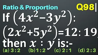 Q98 | If (4x^2-3y^2):(2x^2+5y^2)=12:19 then x∶y is | Ratio and Proportion | Gravity Coaching Centre