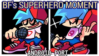 Friday Night Funkin' Bf sings My Superhero movie Android Port Optimised