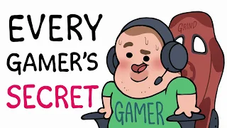 Every Gamer's Secret