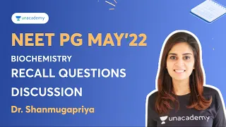 NEET PG May'22 | Recall Questions Discussion | Biochemistry | Dr Shanmugapriya