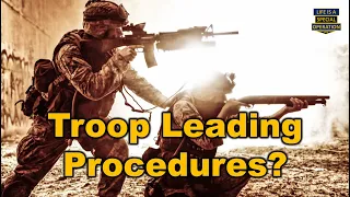 Military Leadership Training - Learn the Troop Leading Procedures