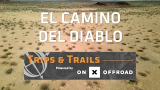 Trips and Trails | El Camino del Diablo