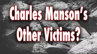 Charles Manson's Other Victims? The Ghosts of Barker Ranch - Mojave Mysteries