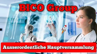 BICO Group Heute steht die ausserordentliche Hauptversammlung an😱 Was kann man erwarten?