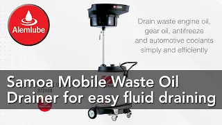 Alemlube Samoa Mobile Waste Oil Drainer