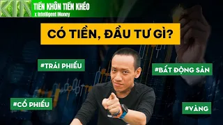 KÊNH ĐẦU TƯ TỐT NHẤT hiện tại - Không phải vàng, chứng khoán hay đô la! | Nguyễn Hữu Trí