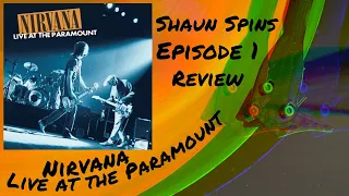 Shaun Spins Ep1 Nirvana live at Paramount Vinyl review